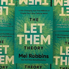 The Let Them Theory: A Life-Changing Tool That Millions of People Can't Stop Talking About